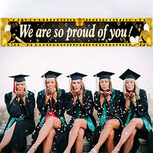 Load image into Gallery viewer, HOWAF Long We Are So Proud Of You Fabric Banner for Graduation Party Decoration Black and Gold, Graduation Banner Decoration Graduation Commencement Decoration of Table Wall Room Indoor Outdoor
