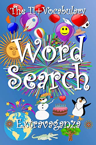 The 11+ Vocabulary Word Search Extravaganza (The Big 11+ Series)