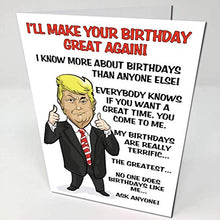 Load image into Gallery viewer, Donald Trump Funny Novelty Birthday Card - Ideal for 18th 21st 25th 30th 40th 50th 60th
