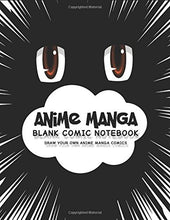 Load image into Gallery viewer, Anime Manga Blank Comic Notebook: Create Your Own Anime Manga Comics, Variety of Templates For Anime Drawing, Anime Brown Eyes-(Blank Comic Books)
