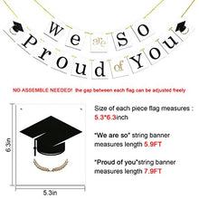 Load image into Gallery viewer, Konsait Graduation Banner, We&#39;re So Proud of You Bunting Banner Garland Pennant for Graduation Party Home Decorations Favors Supplies
