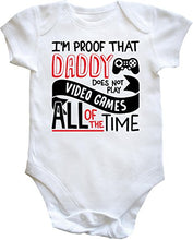 Load image into Gallery viewer, Hippowarehouse I&#39;m Proof That Daddy Does Not Play Video Games All of The Time Baby Vest Bodysuit (Short Sleeve) Boys Girls White
