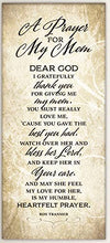 Load image into Gallery viewer, A Prayer for My Mom Wood Wall Art Frame Plaque | 8 inches x 16 inches | Hanger for Hanging | Dear God I Gratefully Thank You for Giving me My Mom | Made in the USA
