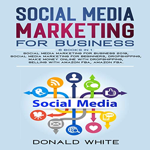 Social Media Marketing for Business: 6 Books in 1