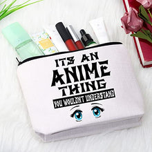 Load image into Gallery viewer, Anime Fans Gift Anime Lovers Zipper Pouch It’s an Anime Thing You Won’t Understanding Cosmetic Makeup Bag for Anime Girl (It’s an Anime Thing Makeup EU)
