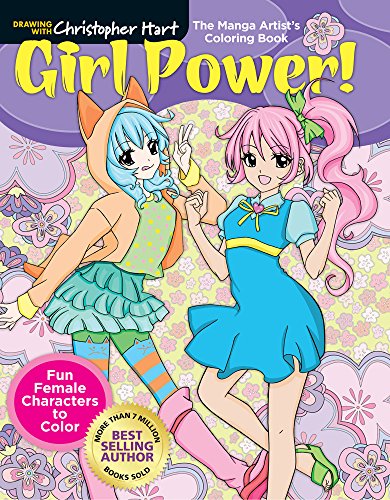 Manga Artist's Coloring Book: Girl Power!: Fun & Fabulous Females to C ...