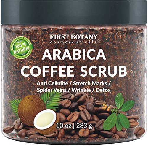 First Botany Cosmeceuticals Natural Arabica Coffee Scrub 12 Oz. With Organic Coffee, Coconut And Shea Butter - Best Acne, Anti Cellulite And Stretch Mark Treatment, Spider Vein Therapy