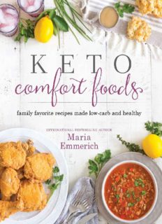 Keto Comfort Foods: Family Favorite Recipes Made Low-Carb and Healthy (PDF book)