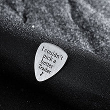 Load image into Gallery viewer, BESPMOSP Teacher Appreciation Gifts I Couldnt Pick A Better Teacher Guitar Picks For Men Women Thank You Gifts
