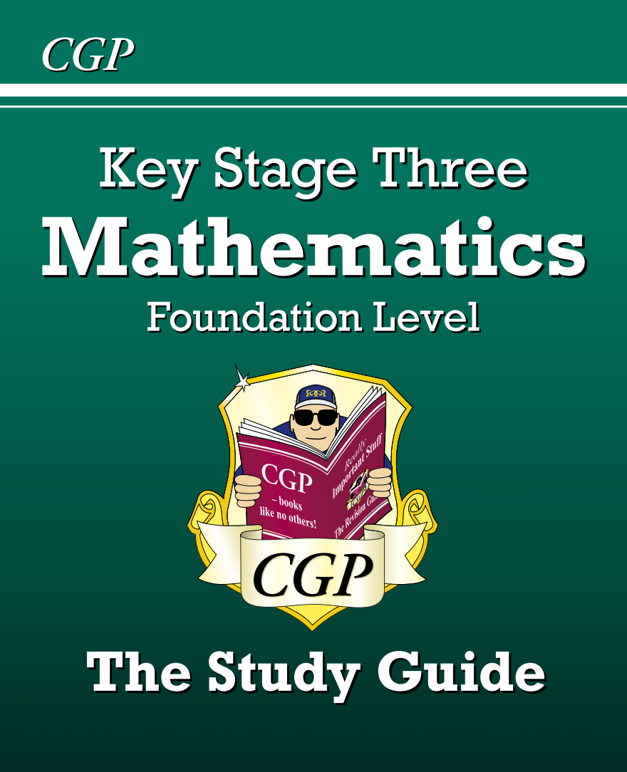 KS3 Maths Study Guide - Foundation (CGP KS3 Maths) PDF VERSION
