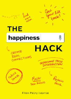 The Happiness Hack: How to Take Charge of Your Brain and Program More Happiness into Your Life (PDF book)