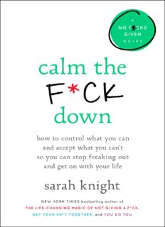 Calm the F*ck Down: How to Control What You Can and Accept What You Can’t So You Can Stop Freaking Out (PDF book)