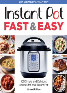 Instant Pot Fast & Easy: 100 Simple and Delicious Recipes for Your Instant Pot (PDF book)