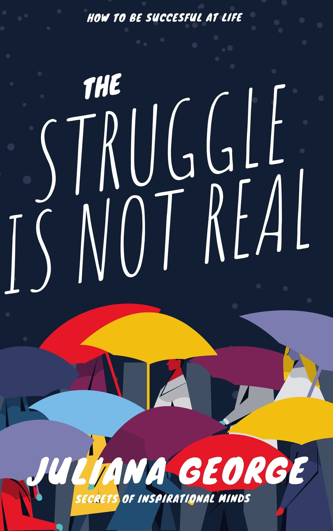 The Struggle is not Real (PDF Book)